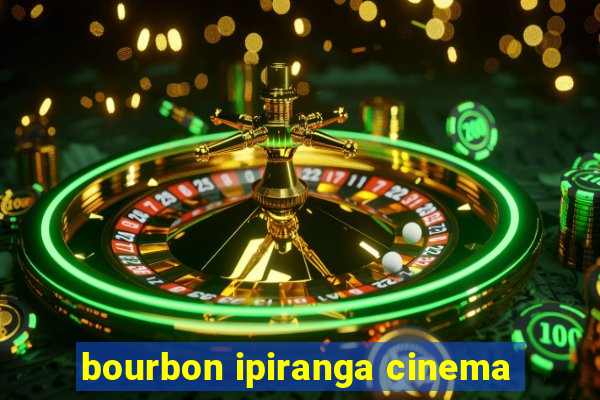 bourbon ipiranga cinema